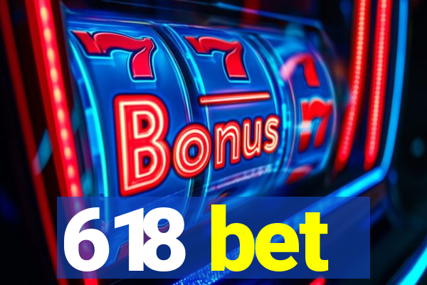 618 bet